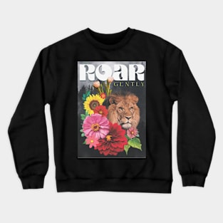 ROAR Gently Crewneck Sweatshirt